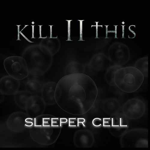Kill 2 This : Sleeper Cell